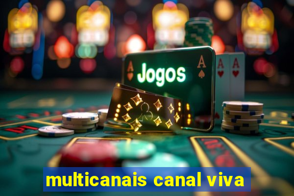 multicanais canal viva